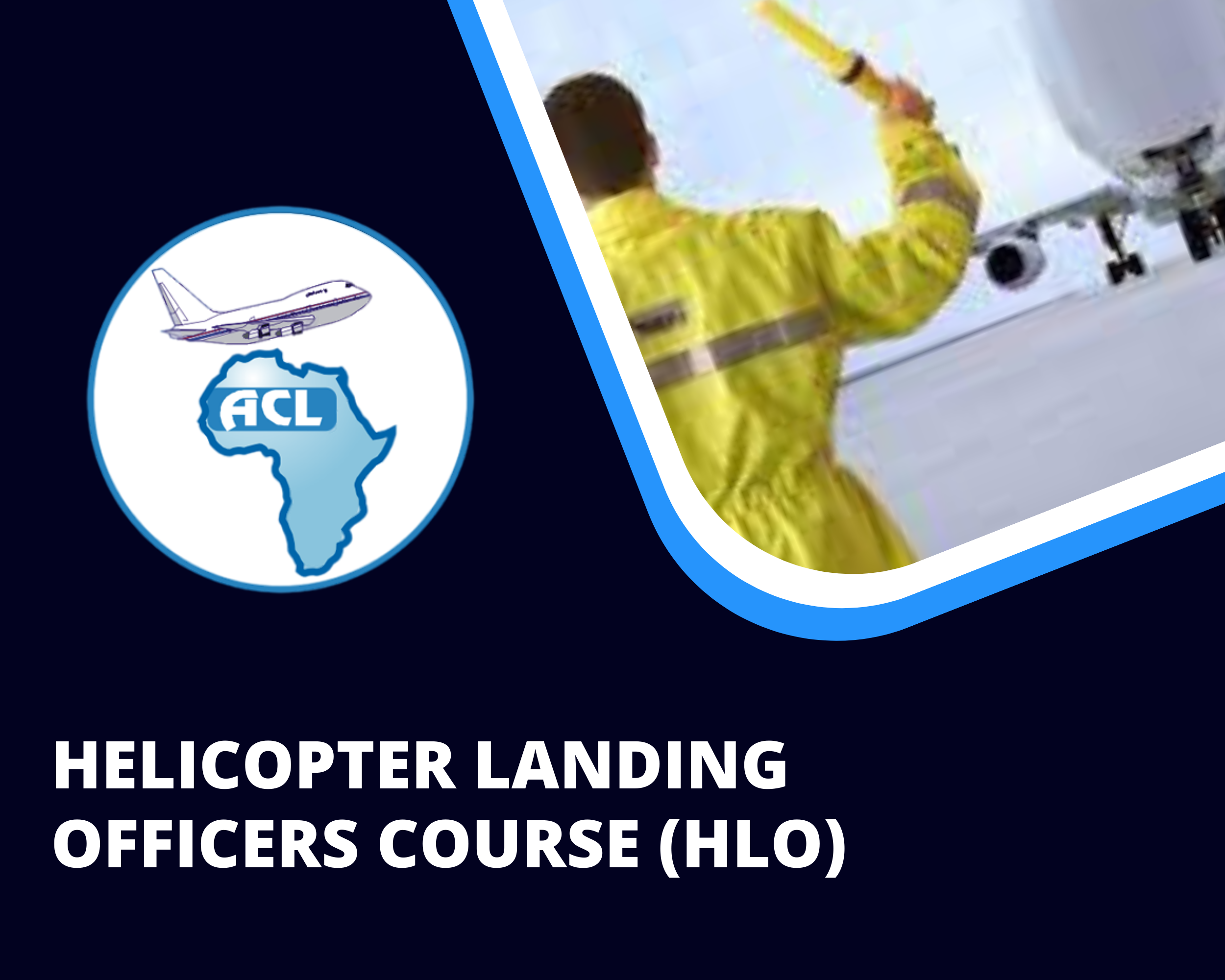 HELICOPTER LANDING OFFICERS COURSE (HLO)