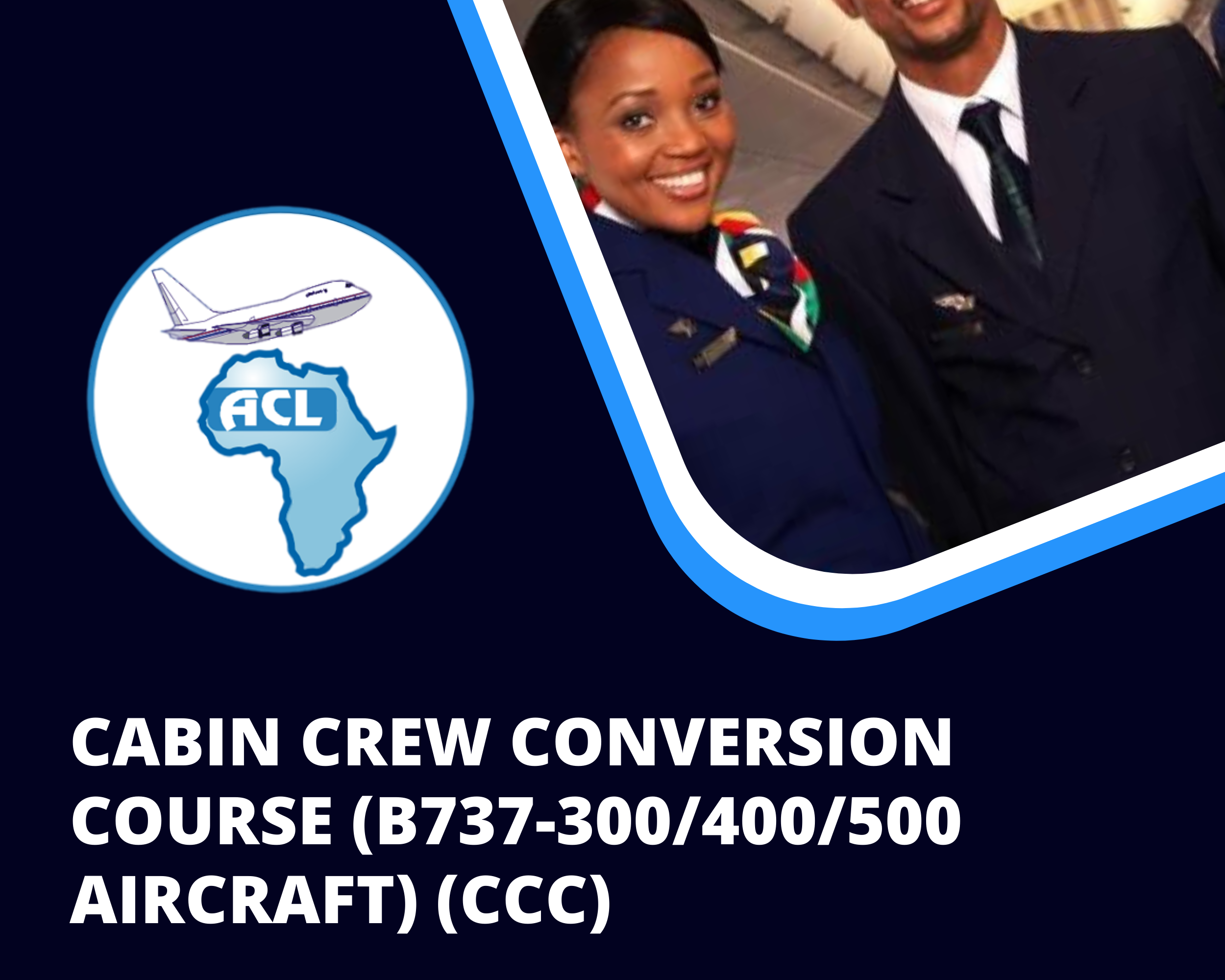 CABIN CREW CONVERSION COURSE (B737-300/400/500 AIRCRAFT) (CCC)