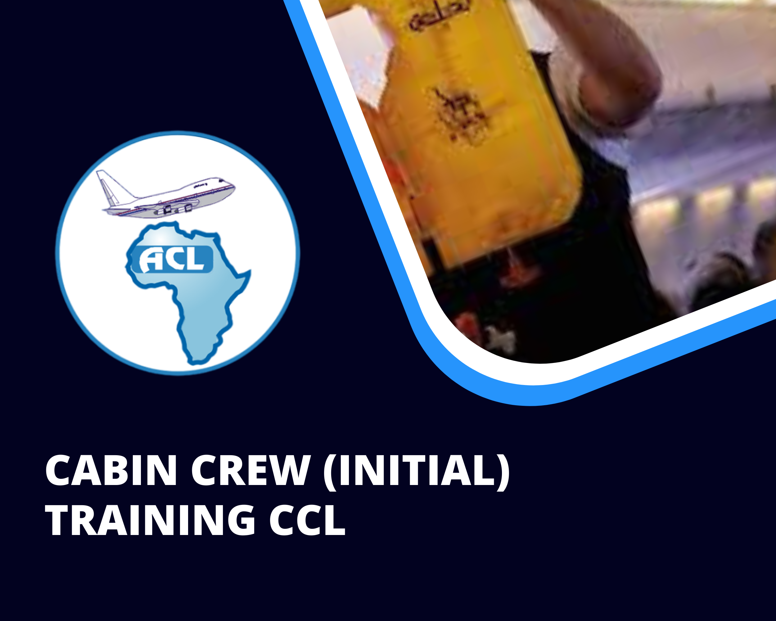 CABIN CREW (INITIAL) TRAINING CCL