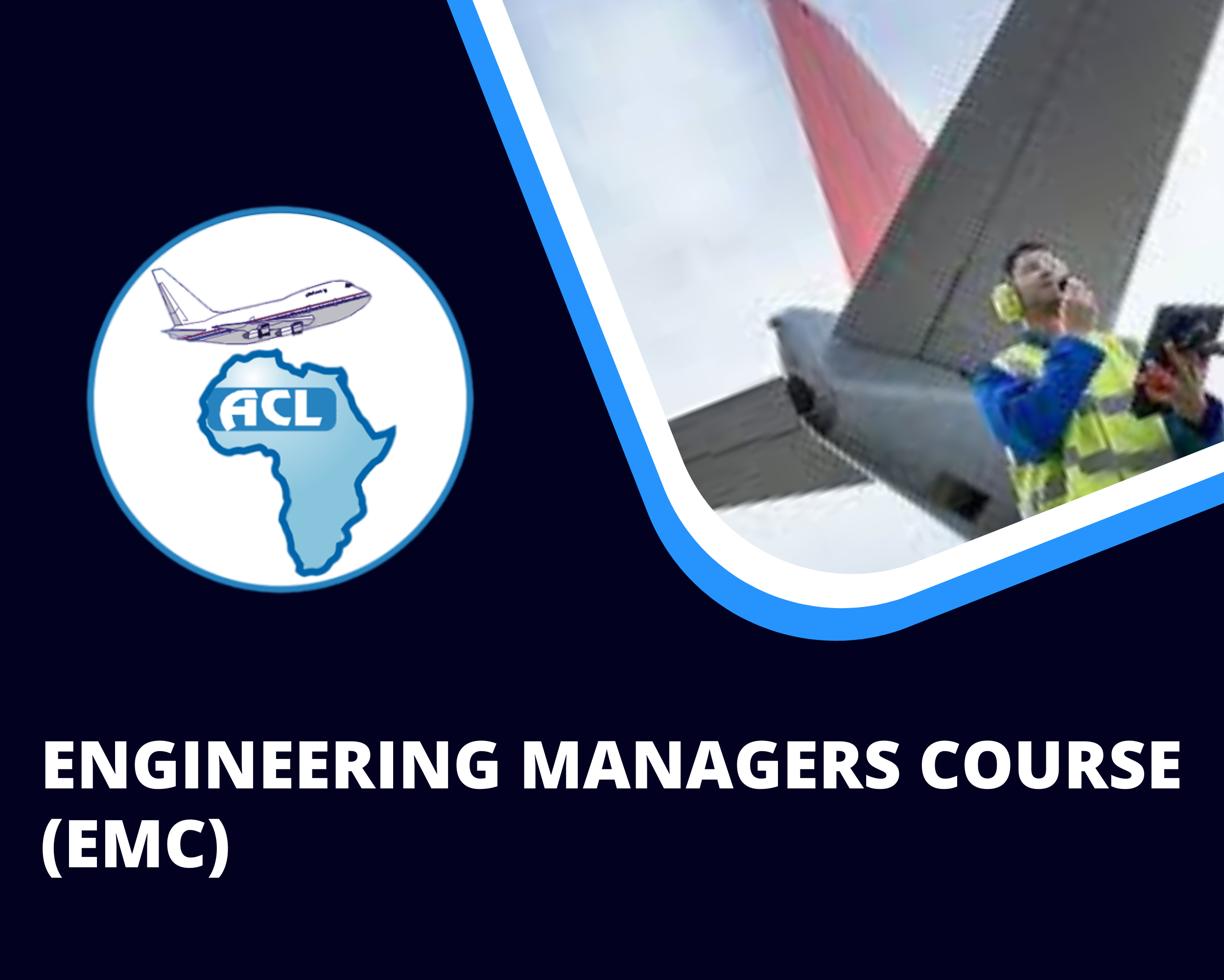 ENGINEERING MANAGERS COURSE (EMC)