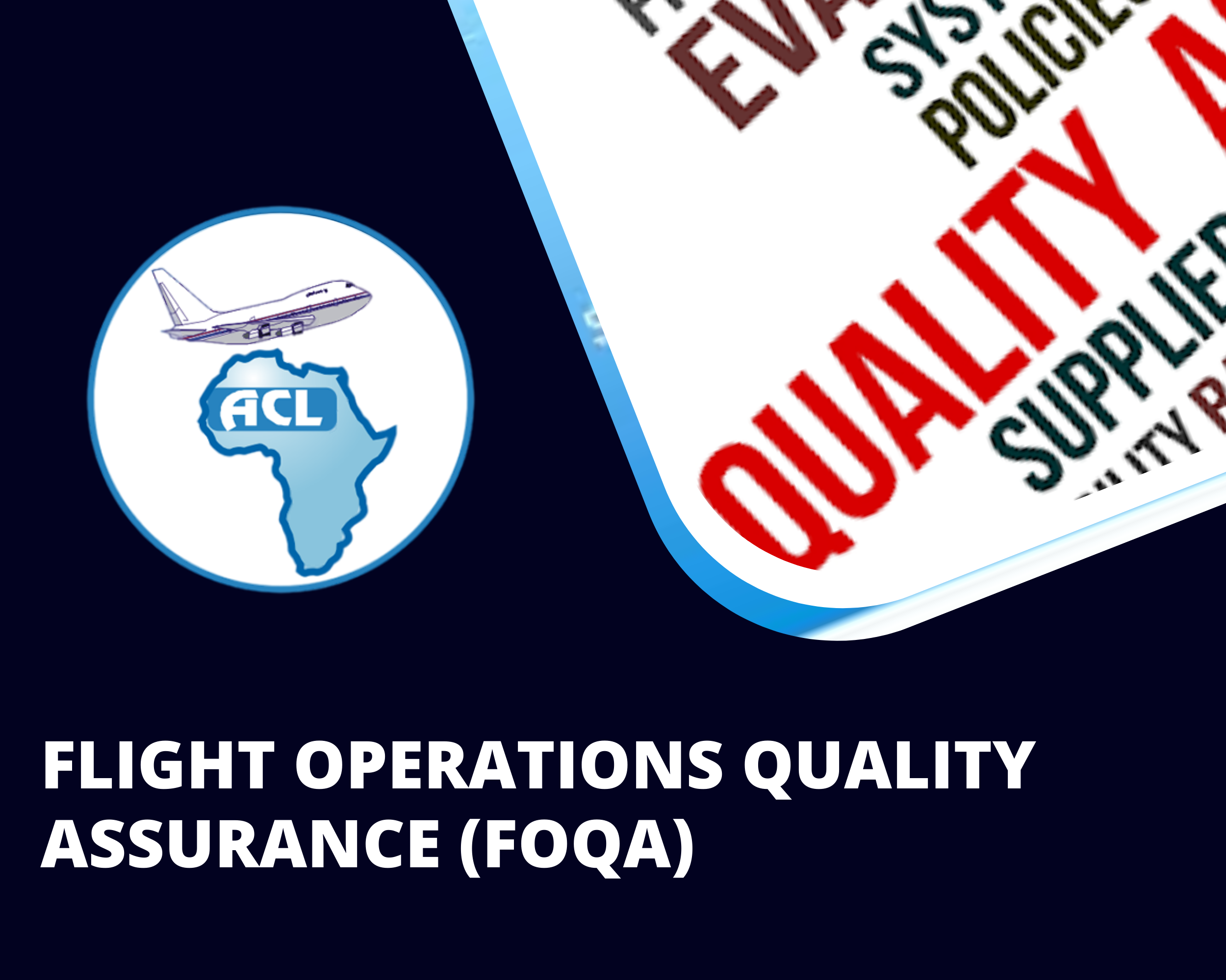 FLIGHT OPERATIONS QUALITY ASSURANCE (FOQA)