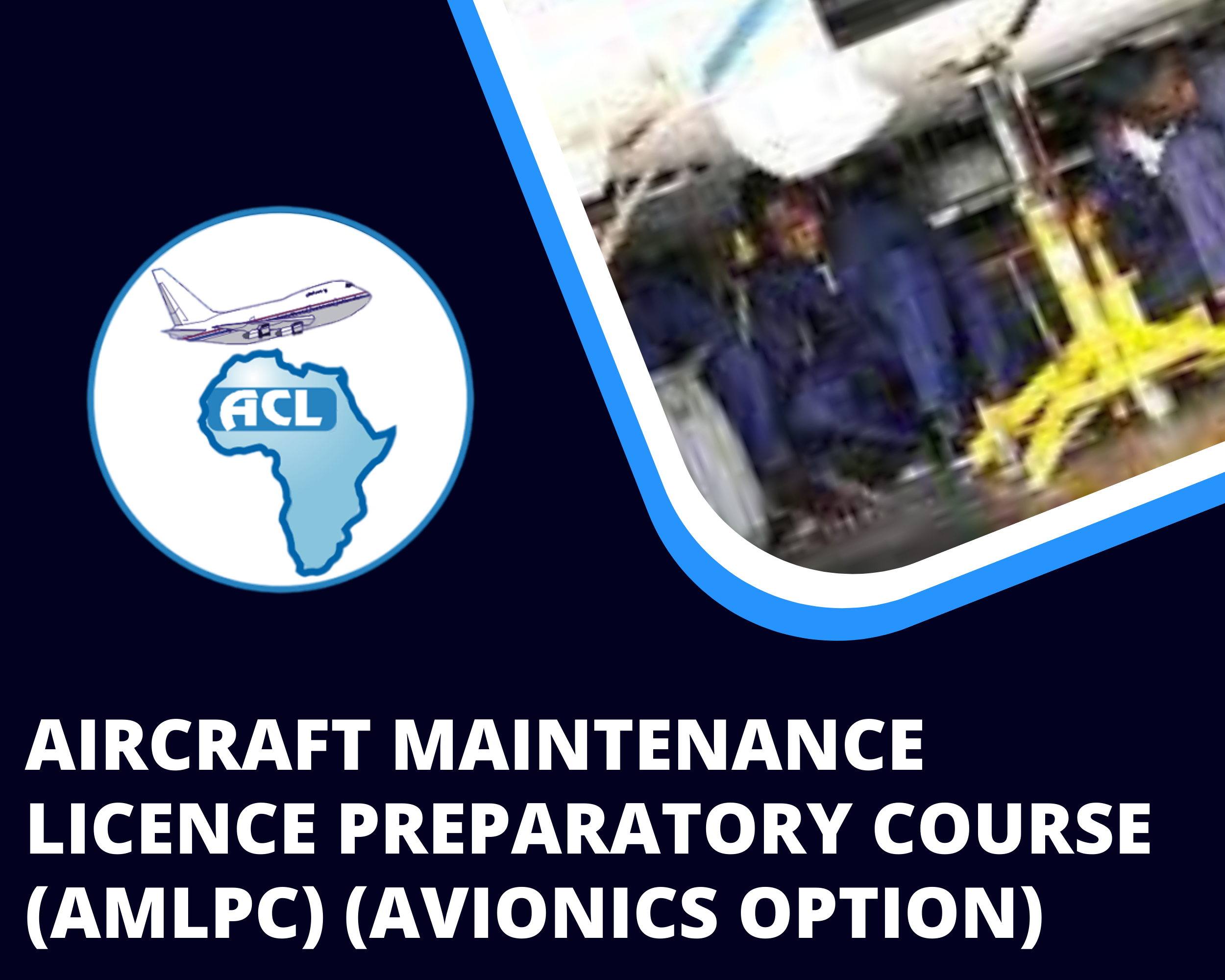 AIRCRAFT MAINTENANCE LICENCE PREPARATORY COURSE (AMLPC) (AVIONICS OPTION)